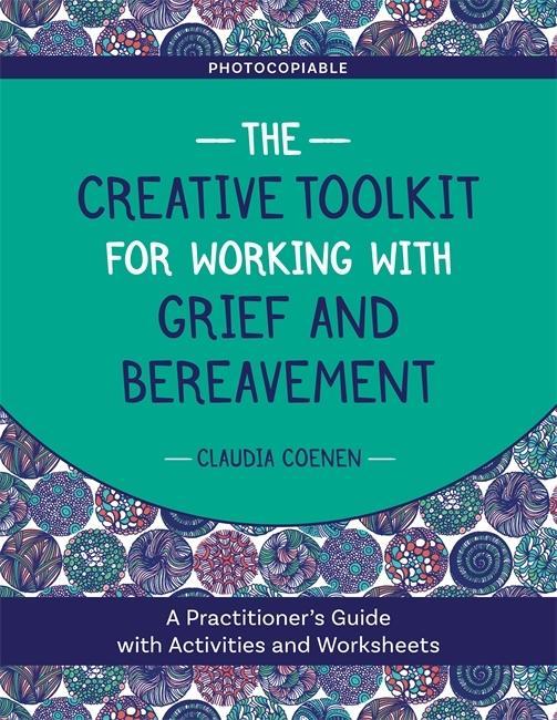 Kniha Creative Toolkit for Working with Grief and Bereavement 