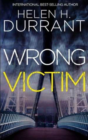 Knjiga Wrong Victim Helen H. Durrant