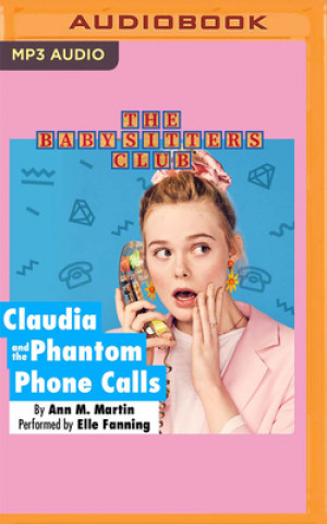 Digital Claudia and the Phantom Phone Calls Elle Fanning