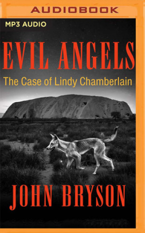 Digital Evil Angels: The Case of Lindy Chamberlain Steve Marvel