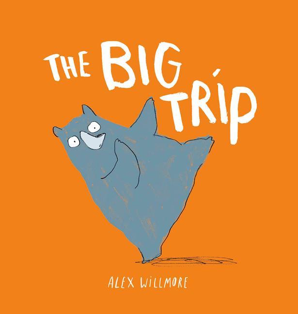 Book Big Trip WILLMORE ALEX