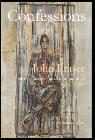 Knjiga Confessions John Fraser