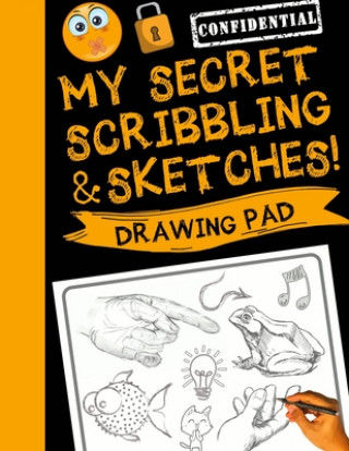 Kniha My Secret Scribblings and Sketches! 