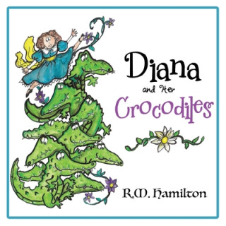 Libro Diana and Her Crocodiles R. M. Hamilton