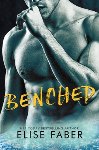 Knjiga Benched Elise Faber