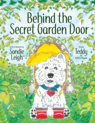 Libro Behind the Secret Garden Door Sandie Leigh