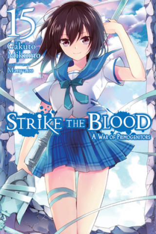 Könyv Strike the Blood, Vol. 15 (light novel) 