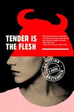 Könyv Tender Is the Flesh Agustina Bazterrica