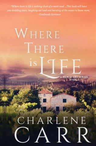 Kniha Where There Is Life Charlene Carr