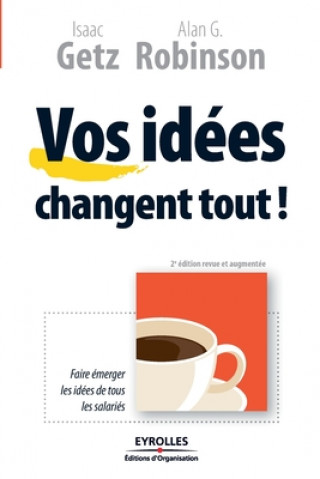 Buch Vos idees changent tout ! Alan G. Robinson