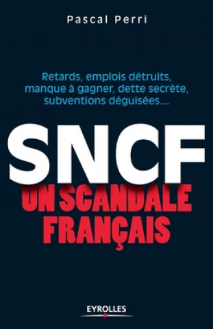 Kniha SNCF un scandale francais 