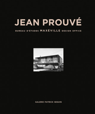 Könyv Jean Prouve: Maxeville Design Office, 1948 JEAN PROUVE