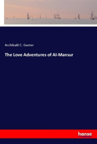 Carte The Love Adventures of Al-Mansur 