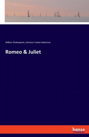 Książka Romeo & Juliet Johnston Forbes-Robertson