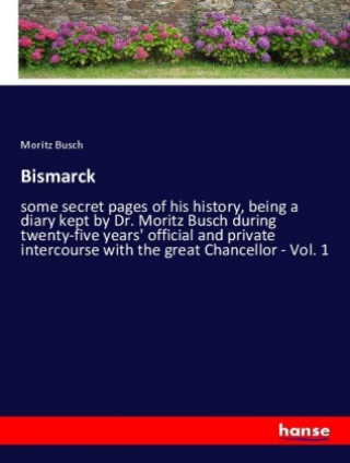 Knjiga Bismarck Moritz Busch