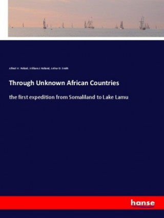 Könyv Through Unknown African Countries William J. Holland