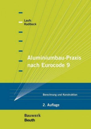Carte Aluminiumbau-Praxis nach Eurocode 9 Torsten Laufs