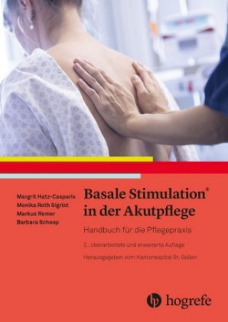 Könyv Basale Stimulation® in der Akutpflege Margit Hatz-Casparis