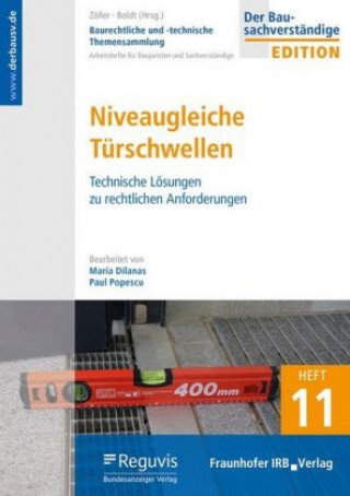 Buch Baurechtliche und -technische Themensammlung. Heft 11: Niveaugleiche Türschwellen. Paul Popescu