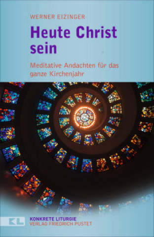Buch Heute Christ sein Werner Eizinger