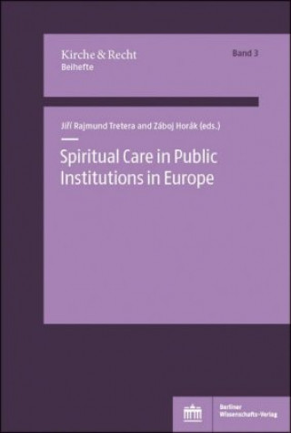 Kniha Spiritual Care in Public Institutions in Europe Jirí Rajmund Tretera