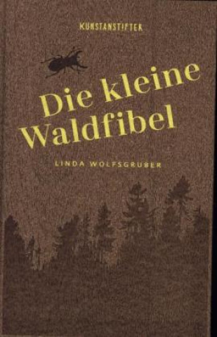 Kniha Die kleine Waldfibel Linda Wolfsgruber
