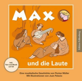 Kniha Max und die Laute, m. 1 Audio-CD Florian Müller