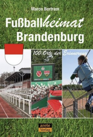 Βιβλίο Fußballheimat Brandenburg 