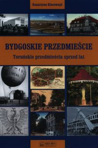 Kniha Bydgoskie Przedmieście Kluczwajd Katarzyna