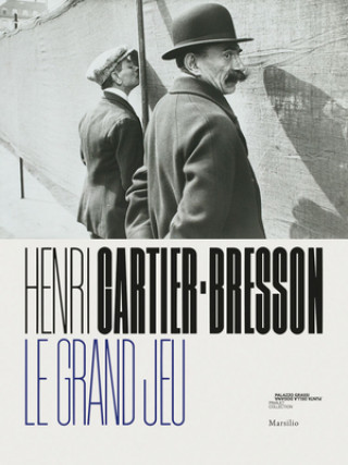 Könyv Henri Cartier-Bresson: Le Grand Jeu HEN CARTIER-BRESSON