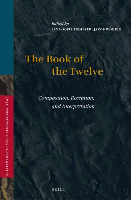 Boek The Book of the Twelve: Composition, Reception, and Interpretation Lena-Sofia Tiemeyer