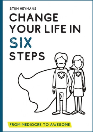 Libro Change your life in six steps Stijn Heymans