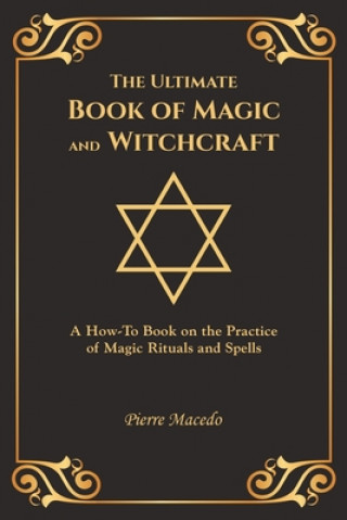 Kniha Ultimate Book of Magic and Witchcraft 