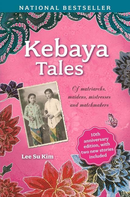 Książka Kebaya Tales: Of Matriarchs, Maidens, Mistresses and Matchmakers 