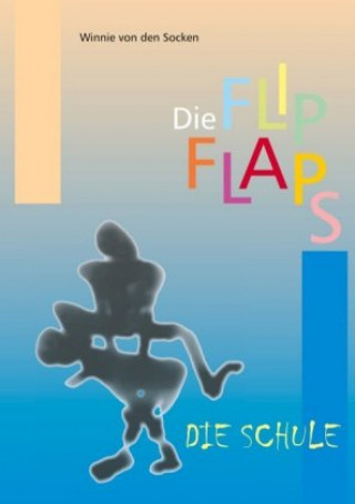 Boek Die FlipFlaps - Die Schule 