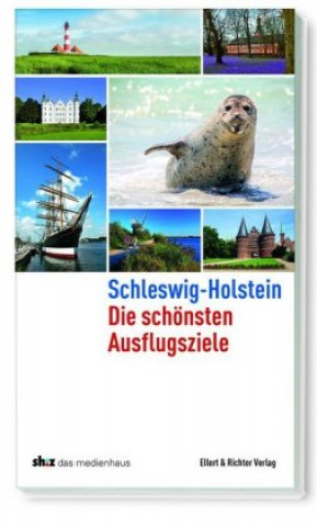 Kniha Schleswig-Holstein Die schönsten Ausflugsziele 