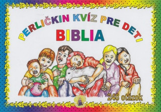 Kniha Perličkin kvíz pre deti - Biblia Ingrid Peťkovská