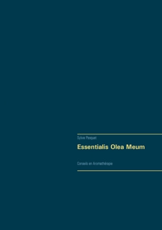 Könyv Essentialis Olea Meum 