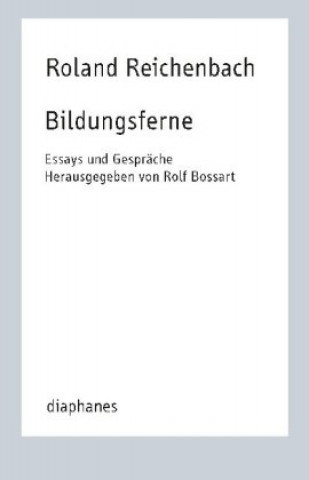 Könyv Bildungsferne Roland Reichenbach