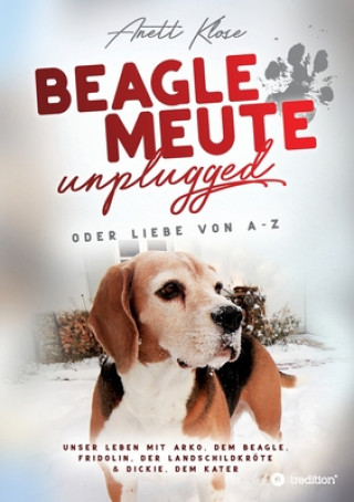 Kniha Beaglemeute unplugged - oder Liebe von A-Z 