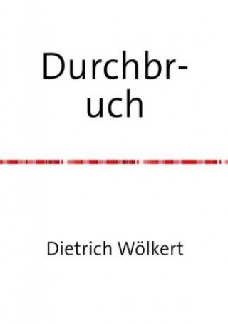 Knjiga Durchbruch Dietrich Wölkert
