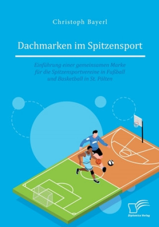 Kniha Dachmarken im Spitzensport Christoph Bayerl