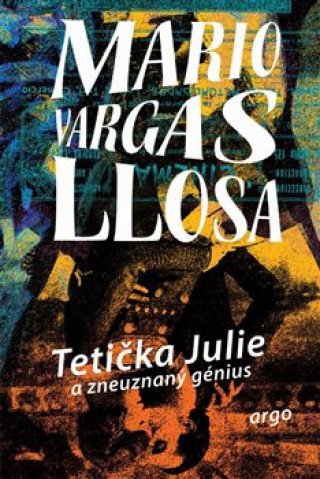 Book Tetička Julie a zneuznaný génius Mario Vargas Llosa