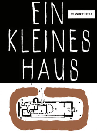 Kniha Ein kleines Haus Fondation Le Corbusier