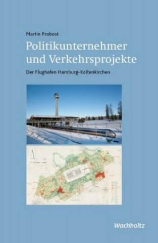 Kniha Politikunternehmer und Verkehrsprojekte 