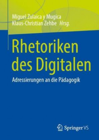 Книга Rhetoriken des Digitalen Miguel Zulaica y Mugica