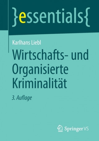Kniha Wirtschafts- Und Organisierte Kriminalitat Karlhans Liebl