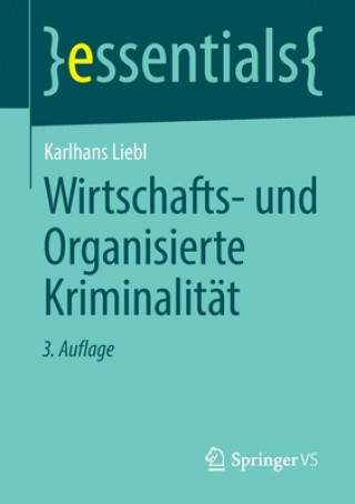 Könyv Wirtschafts- Und Organisierte Kriminalitat Karlhans Liebl