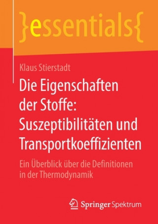 Książka Eigenschaften Der Stoffe: Suszeptibilitaten Und Transportkoeffizienten Klaus Stierstadt