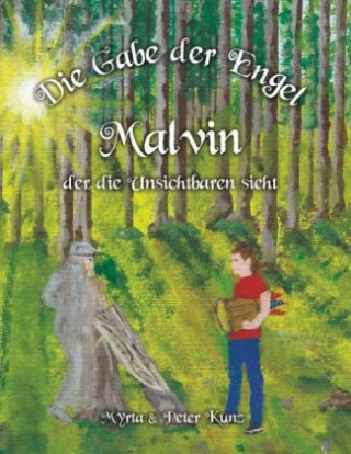 Book Die Gabe der Engel - Malvin der die Unsichtbaren sieht 